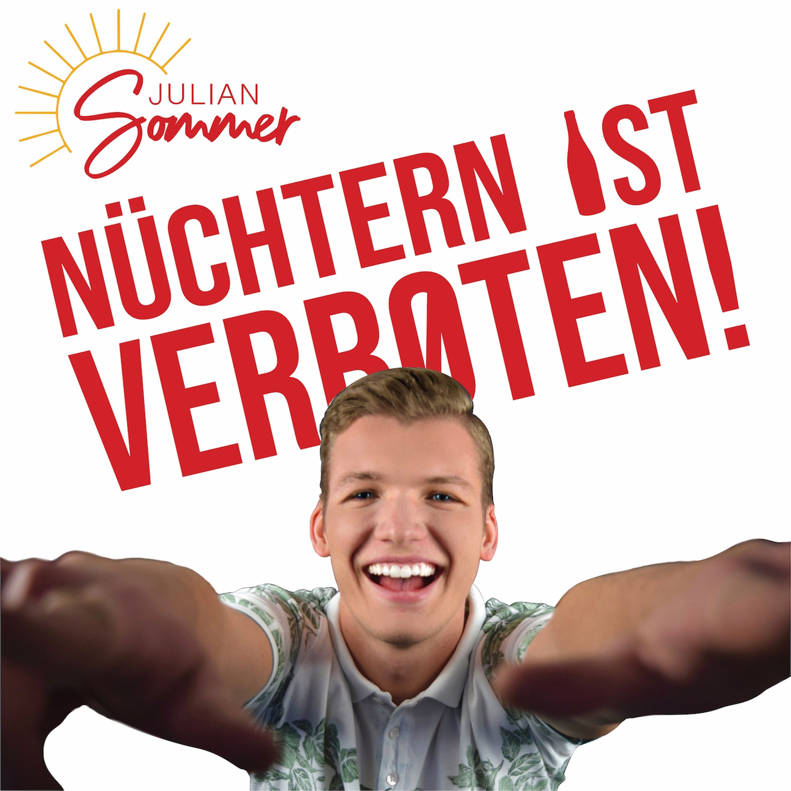Schon Mal Nüchtern Auf Einer Koksparty Gewesen Nüchtern ist verboten – Julian Sommer | Xtreme Sound - Schlager