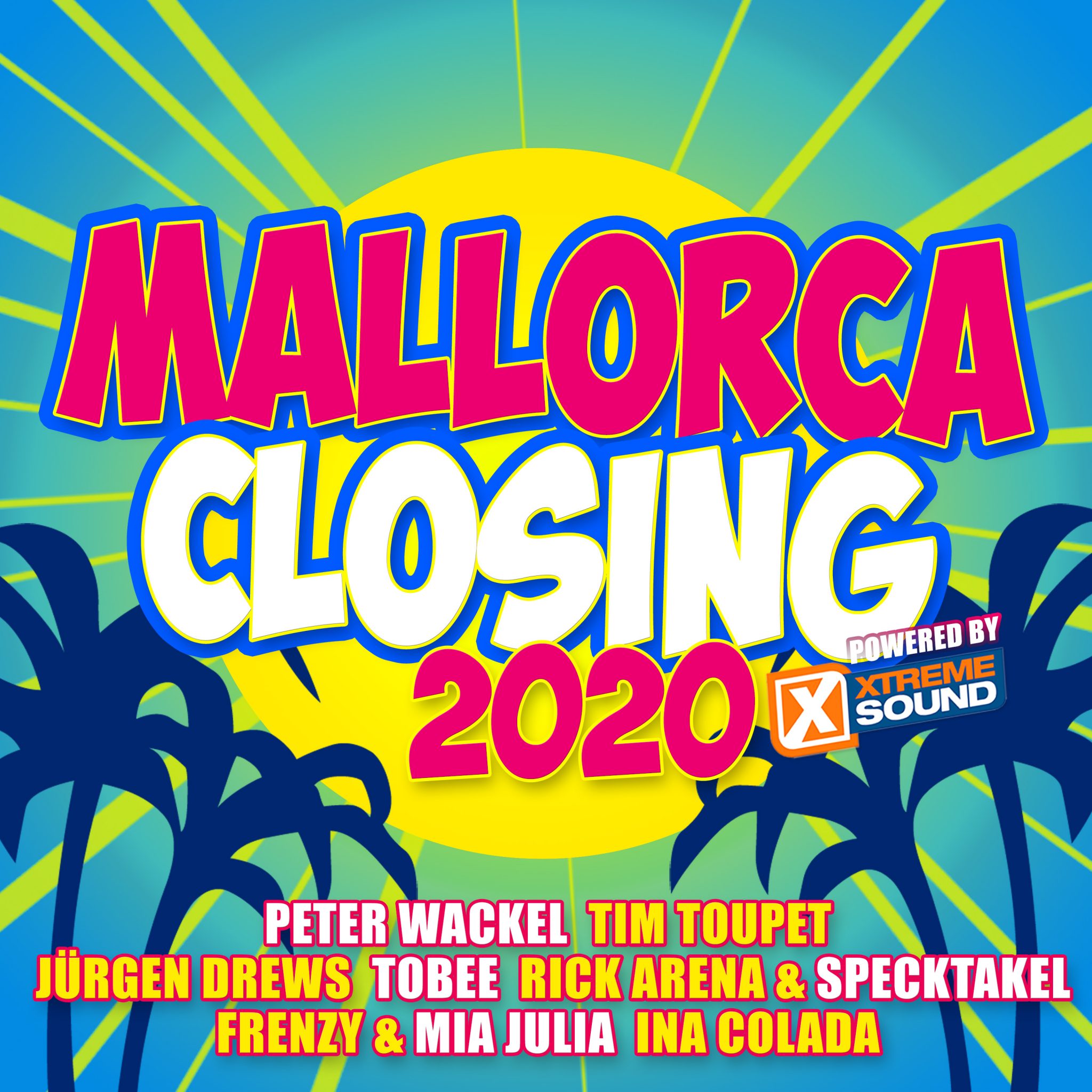 Mallorca Closing 2020 powered by Xtreme Sound Various Artists