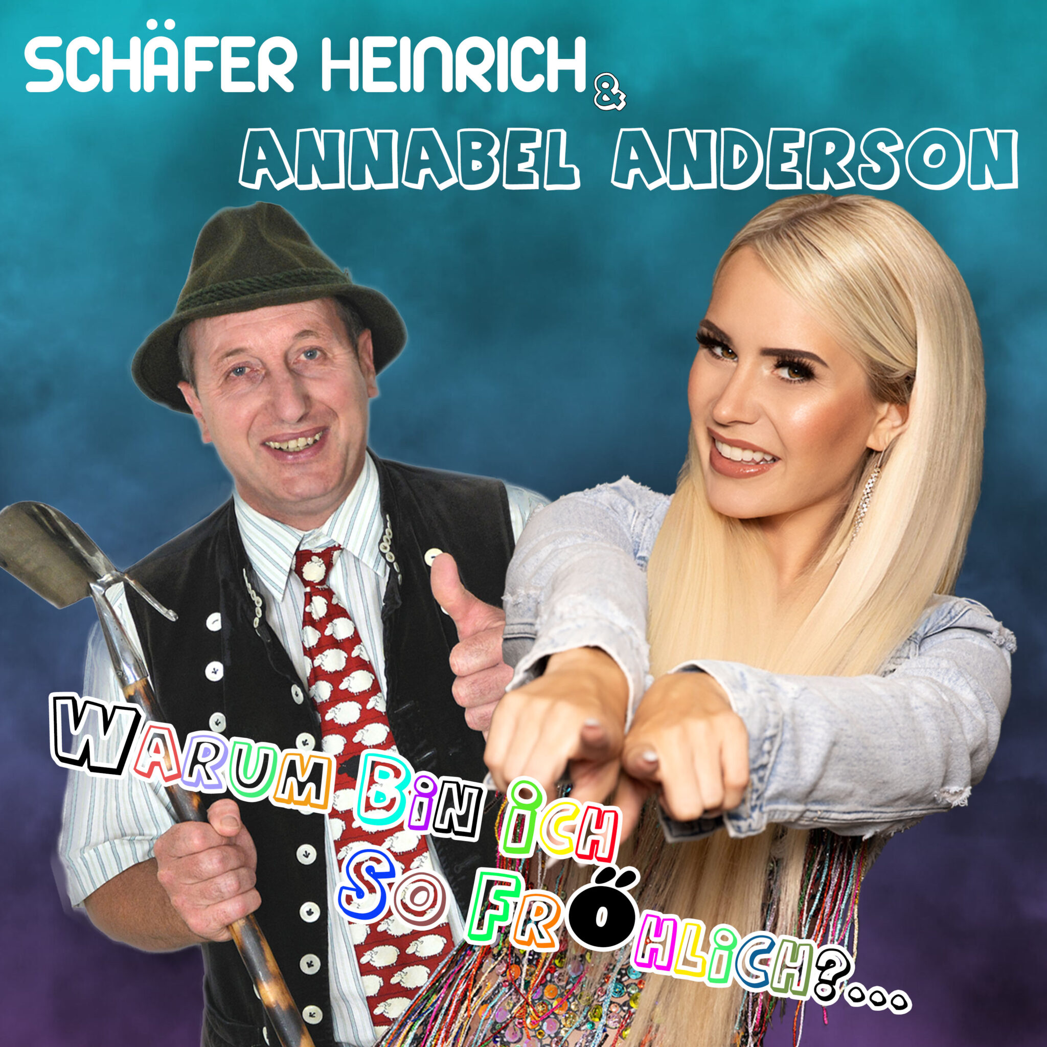 Schäfer Heinrich & Annabel Anderson Warum bin ich so fröhlich Xtreme Sound Schlager Schäfer Heinrich & Annabel Anderson Warum bin ich so fröhlich Xtreme Sound Schlager