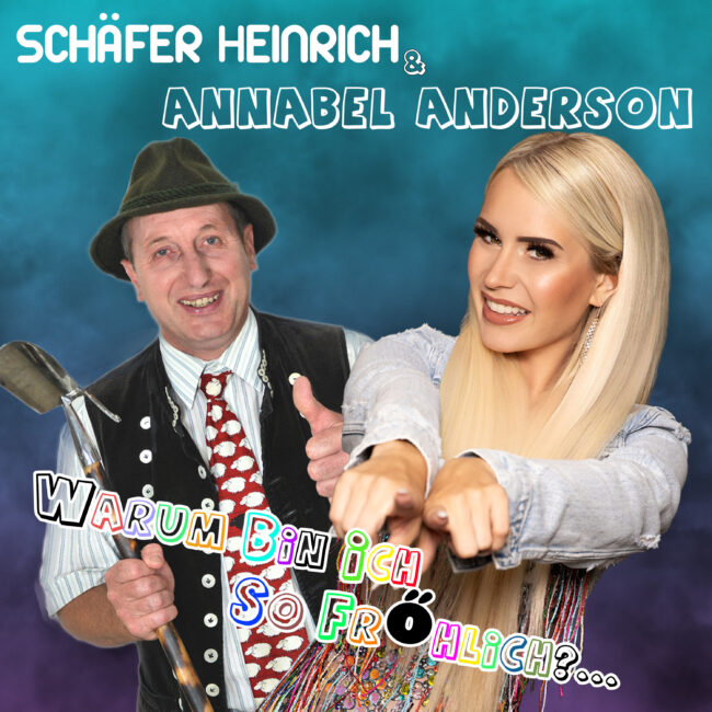 Schäfer Heinrich & Annabel Anderson – Warum bin ich so fröhlich